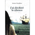 j'ai déchiré le silence